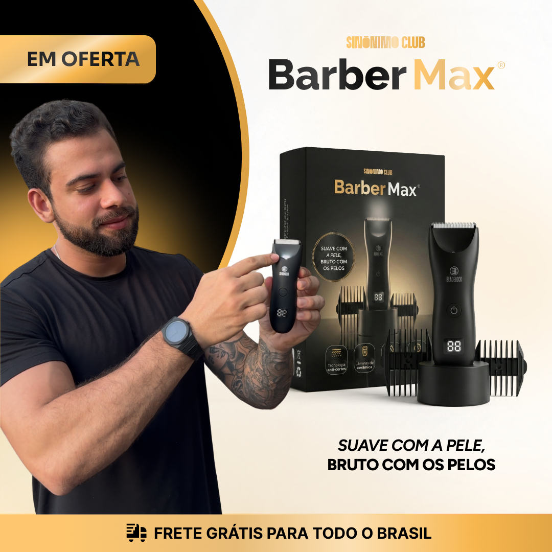 BarberMax® - Aparador Íntimo Profissional + Combo Brindes Exclusivos